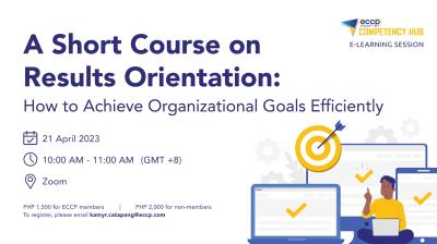 A Short Course on Results Orientation: How to Achieve Organizational Goals Efficiently